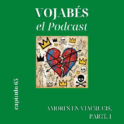 Amores en viacrucis, Parte 1 Amores en viacrucis, Parte 1