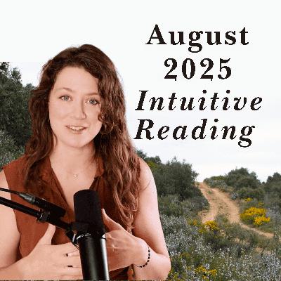 August 2025 Intuitive Reading