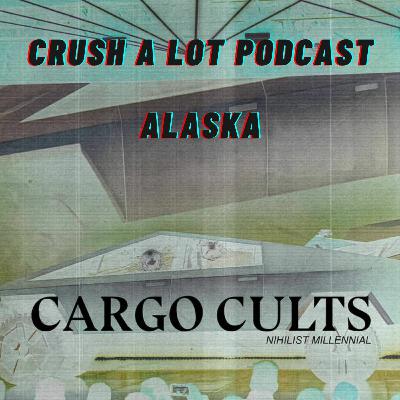 Cargo Cults with Alaska