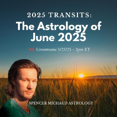 The Astrology of June 2025