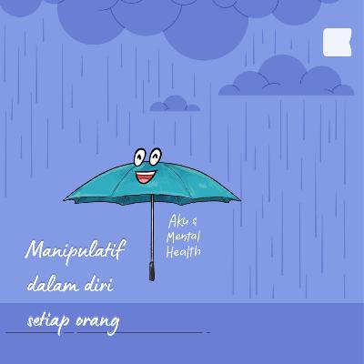 Manipulatif dalam diri setiap orang