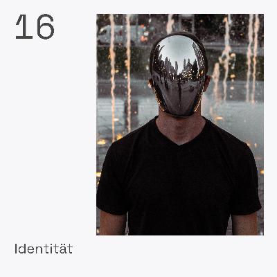 16: Identität