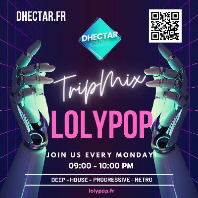Trip Mix - Lolypop - 16 octobre