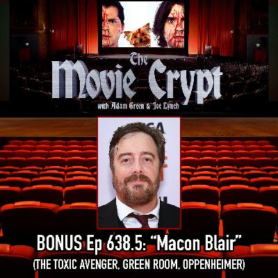 Ep 638.5: Macon Blair