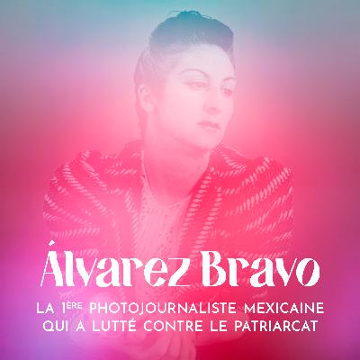 Lola Álvarez Bravo : la première femme photo-reporter mexicaine qui a lutté contre le patriarcat