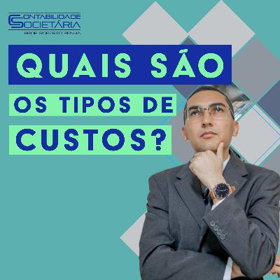 Quais são os Tipos de Custos na Contabilidade - 018