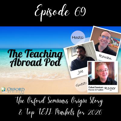 The Oxford Seminars Origin Story & Top TEFL Markets for 2026
