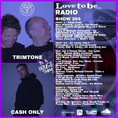Love to be... Radio 267 | Trimtone, Dj Cash Only