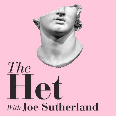 The Het: museum of Straight Culture with Joe Sutherland