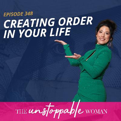 Creating Order in Your Life Creating Order in Your Life