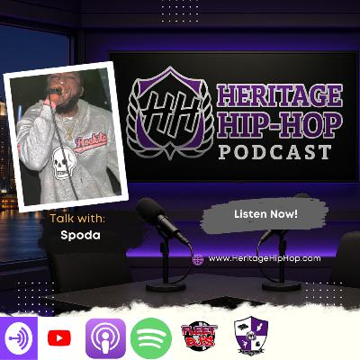 Heritage Hip-Hop Podcast Ep. 236 Spoda | Standing Out & Building Legacy in a Crowded Hip-Hop World