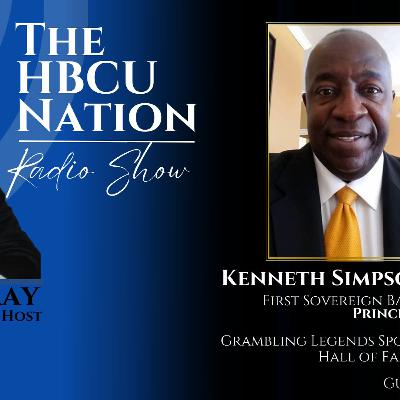 The HBCU Nation Radio Show with Host, Anthony Ray and Special Guest, Kenneth Simpson