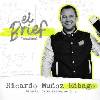 T3 E63 Ricardo Muñoz Rábago, Director de Marketing en Clip T3 E63 Ricardo Muñoz Rábago, Director de Marketing en Clip