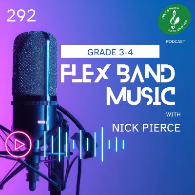 292 Grade 3-4 Flex Band Music with Nick Pierce