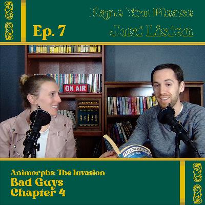 Episode 7 - Bad Guys