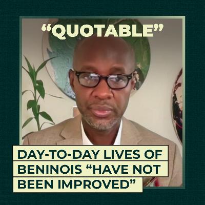 Day-to-day lives of Beninois “have not been improved”