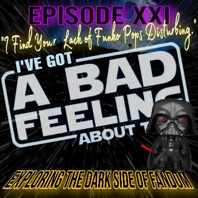 I Find Your Lack of Funko Pops Disturbing