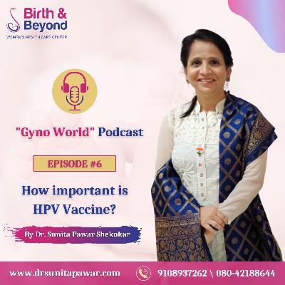 How important is HPV Vaccine | Best Gynecologist Obstetricians In HSR Layout | Dr. Sunita Pawar