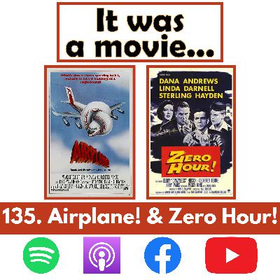 135. Airplane! (1980) and Zero Hour! (1957)
