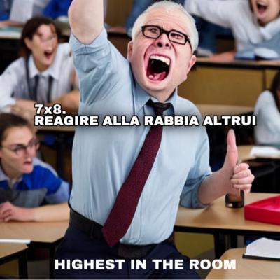 7x8. Reagire alla rabbia altrui? Un’esperienza veloce.