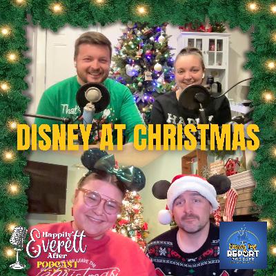 Disney at Christmas with Disney Trip Report Podcast