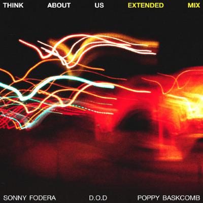 THINK ABOUT US : LE NOUVEAU TUBE HOUSE DE SONNY FODERA THINK ABOUT US : LE NOUVEAU TUBE HOUSE DE SONNY FODERA