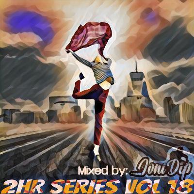 Episode 34: 2hr Series vol 18 - Mixed By Joni DiP