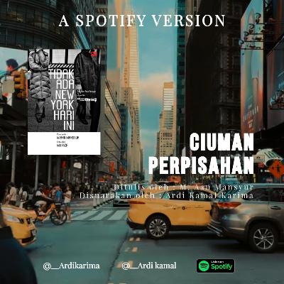 Ciuman Perpisahan - M. Aan Mansyur Ciuman Perpisahan - M. Aan Mansyur