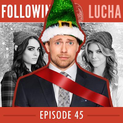 That Christmas Movie with Paige & The Miz | ISIS Threatened Survivor Series?! | Following Lucha #45