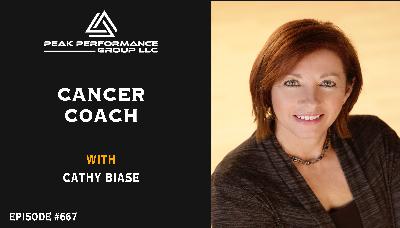 Cancer Coach | Cathy Biase | Episode #667 Cancer Coach | Cathy Biase | Episode #667