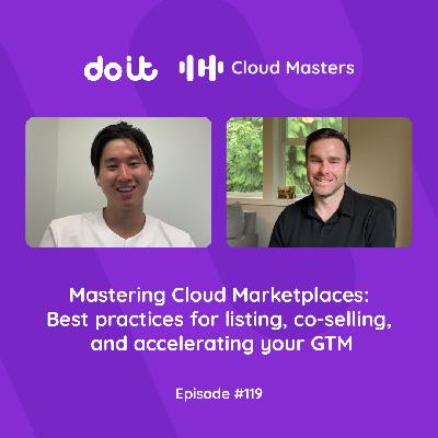 Mastering Cloud Marketplaces: Best practices for listing, co-selling, and accelerating your GTM