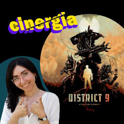 Episodio 34 - District 9 | Opiniones, Reseña y Discusión
