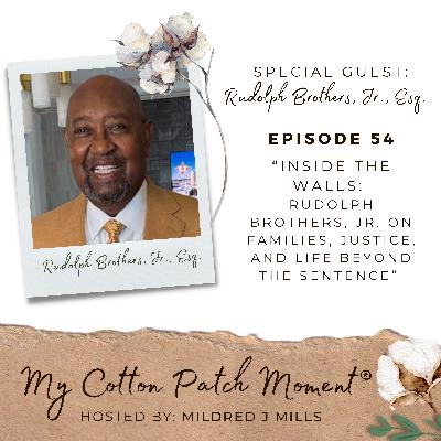 Inside the Walls: Rudolph Brothers on Families, Justice, and Life Beyond the Sentence