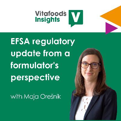 EFSA regulatory update from a formulator's perspective