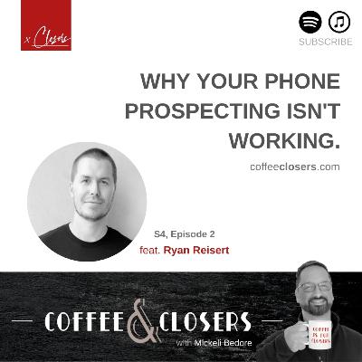 Coffee&Closers - Hit the Phone! feat. Ryan Reisert