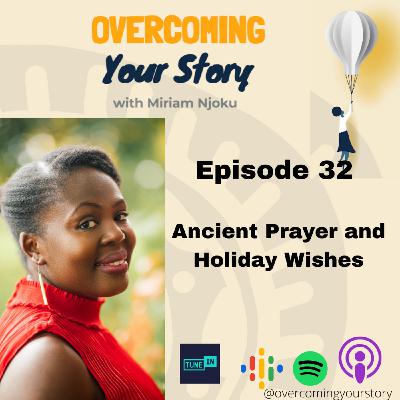 Ancient Prayer and Holiday Wishes
