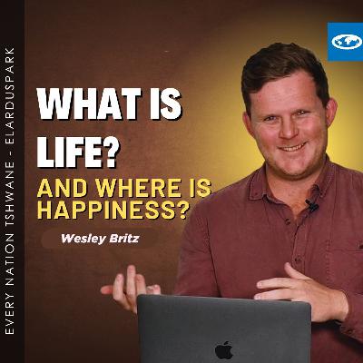 Chasing The Son Series - What is life and where is happiness? - Wesley Britz
