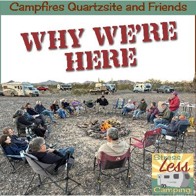 Making the most of the Quartzsite Experience - podcast 344