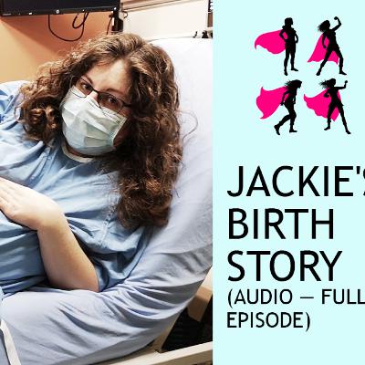 JACKIE'S BIRTH STORY (Season 2, Episode 3)