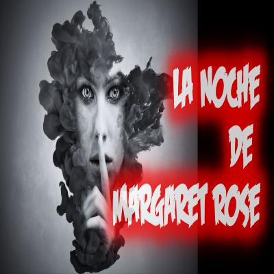 La noche de Margaret Rose, de Francisco Tario