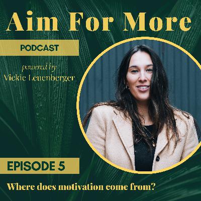(#5) Where does motivation come from? (#5) Where does motivation come from?