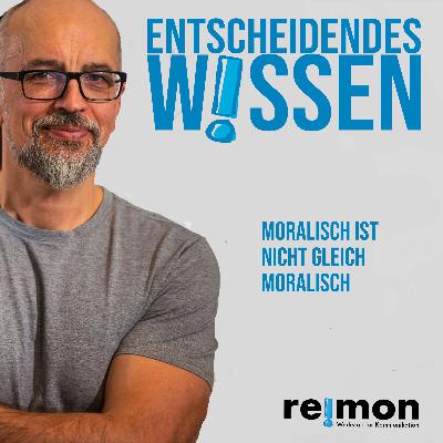 Moralisch ist nicht gleich moralisch Moralisch ist nicht gleich moralisch