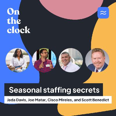 32. Seasonal staffing secrets