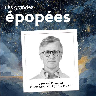 #10 - La naissance d'une vocation : l'hyperspécialisation en neurologie oculomotrice avec Bertrand Gaymard (1/2) #10 - La naissance d'une vocation : l'hyperspécialisation en neurologie oculomotrice avec Bertrand Gaymard (1/2)