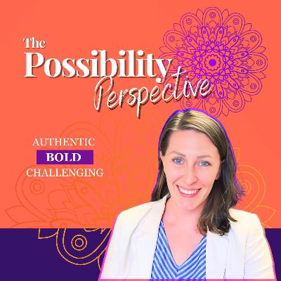 Intro to The Possibility Perspective