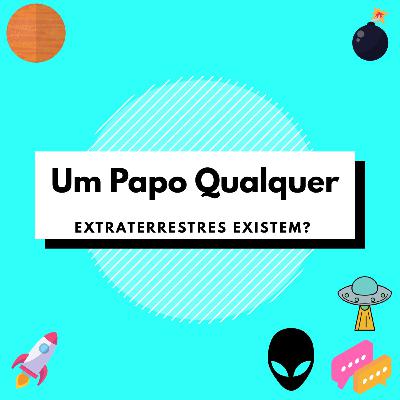 #7 Extraterrestres Existem?