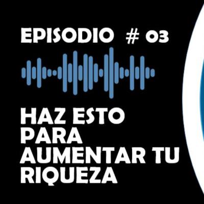 HAZ ESTO PARA AUMENTAR TU RIQUEZA - PERSONAS KAIZEN