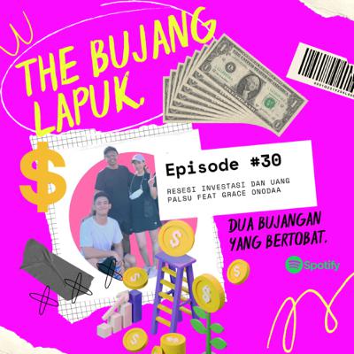 RESESI INVESTASI DAN UANG PALSU FEAT GRACE ONODAA