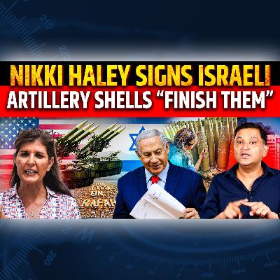 Episode 68- Nikki Haley's 'Finish Them' on Israeli Shell Draws Fire | Chanakya Dialogues | Major Gaurav Arya