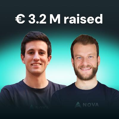 We raised 3.2M€ after meeting +250 investors | Nova co-founders Ramón & Andrea reveal how